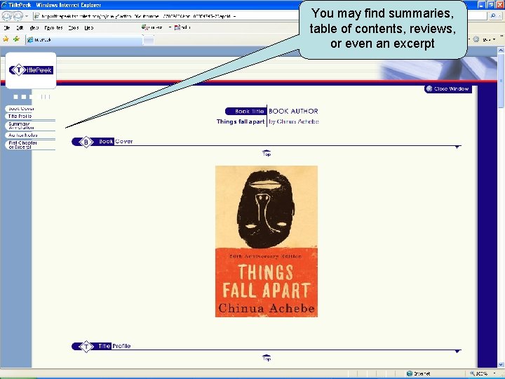 You may find summaries, table of contents, reviews, or even an excerpt 