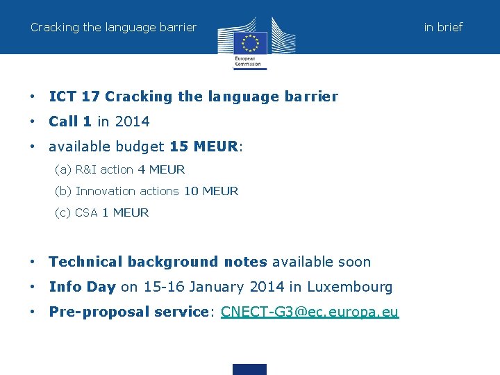 Cracking the language barrier • ICT 17 Cracking the language barrier • Call 1