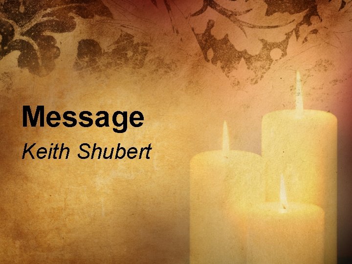 Message Keith Shubert 