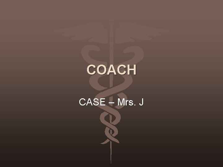 COACH CASE – Mrs. J 