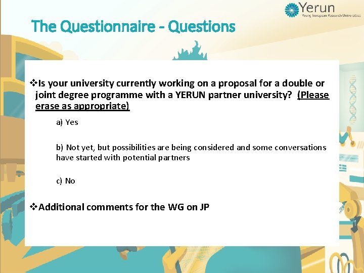 The Questionnaire - Questions v. Is your university currently working on a proposal for The Questionnaire - Questions v. Is your university currently working on a proposal for