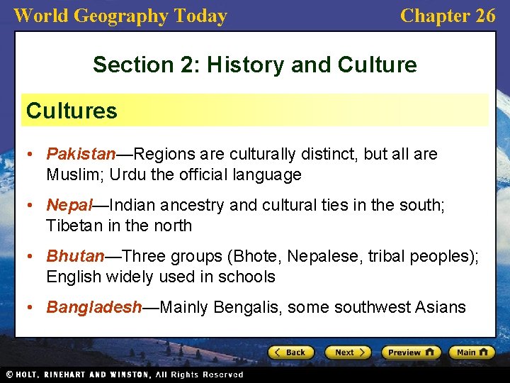 World Geography Today Chapter 26 Section 2: History and Cultures • Pakistan—Regions are culturally World Geography Today Chapter 26 Section 2: History and Cultures • Pakistan—Regions are culturally
