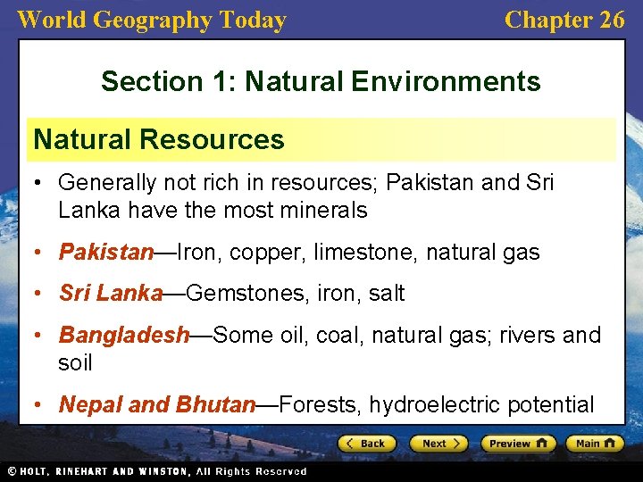 World Geography Today Chapter 26 Section 1: Natural Environments Natural Resources • Generally not World Geography Today Chapter 26 Section 1: Natural Environments Natural Resources • Generally not