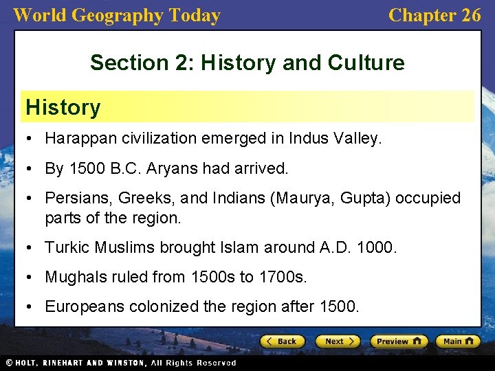 World Geography Today Chapter 26 Section 2: History and Culture History • Harappan civilization World Geography Today Chapter 26 Section 2: History and Culture History • Harappan civilization