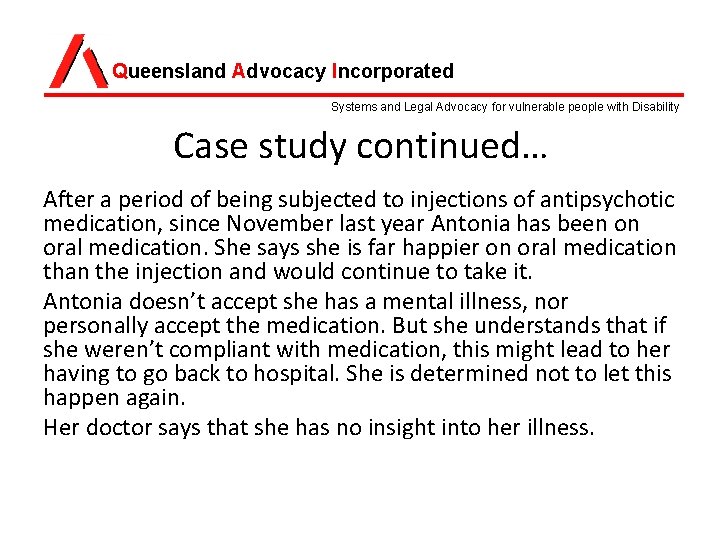 Queensland Advocacy Incorporated Systems and Legal Advocacy for vulnerable people with Disability Case study