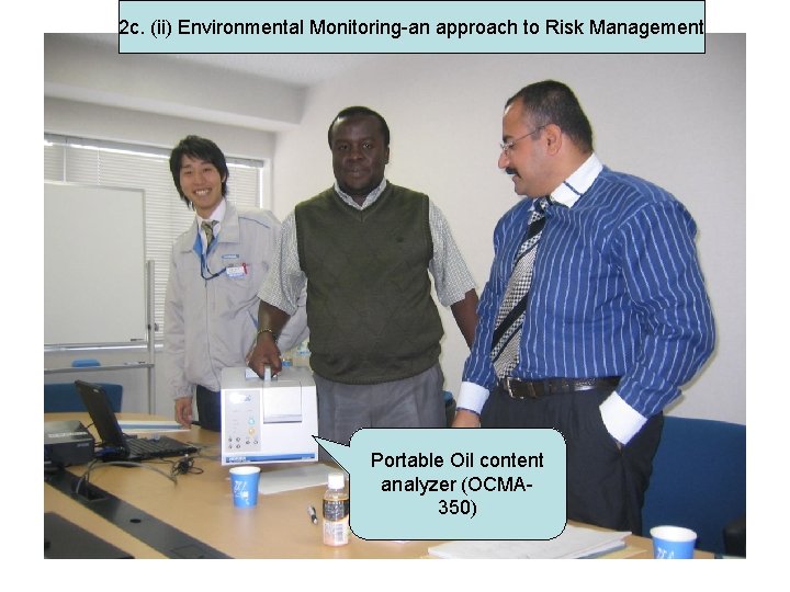 2 c. (ii) Environmental Monitoring-an approach to Risk Management Portable Oil content analyzer (OCMA