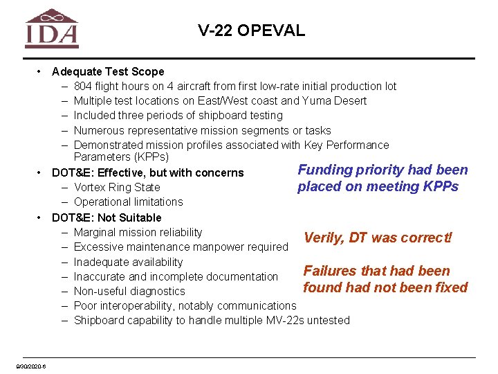 V-22 OPEVAL • • • 9/30/2020 -6 Adequate Test Scope – 804 flight hours