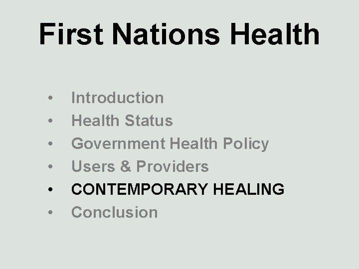 First Nations Health • • • Introduction Health Status Government Health Policy Users &