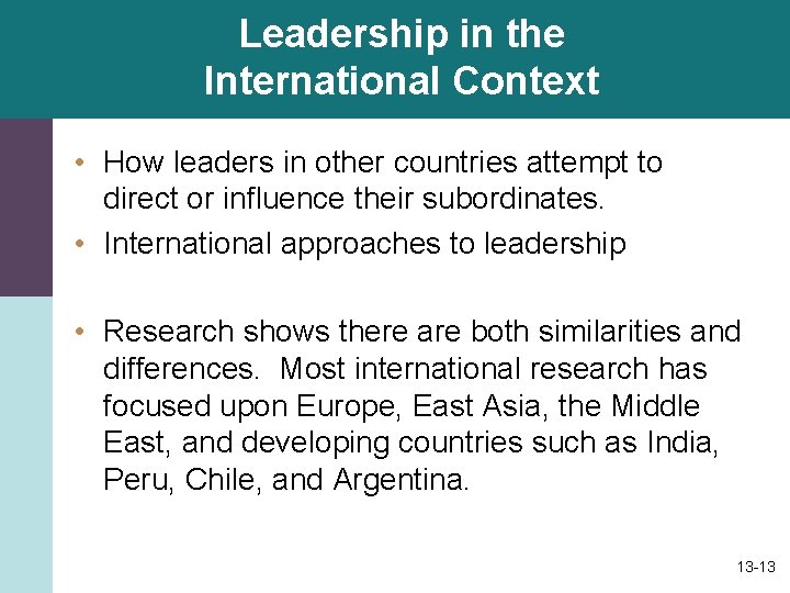 Leadership in the International Context • How leaders in other countries attempt to direct
