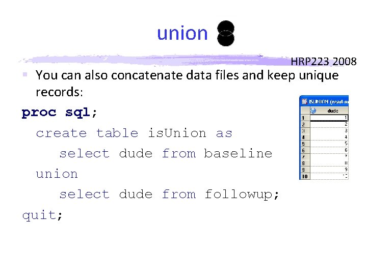 union HRP 223 2008 § You can also concatenate data files and keep unique