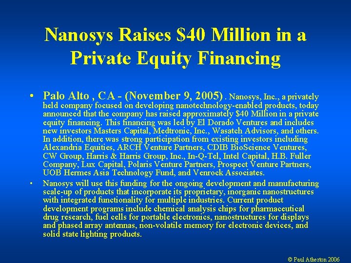 Nanosys Raises $40 Million in a Private Equity Financing • Palo Alto , CA