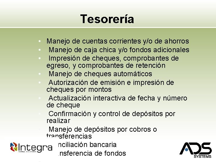 Tesorería • Manejo de cuentas corrientes y/o de ahorros • Manejo de caja chica