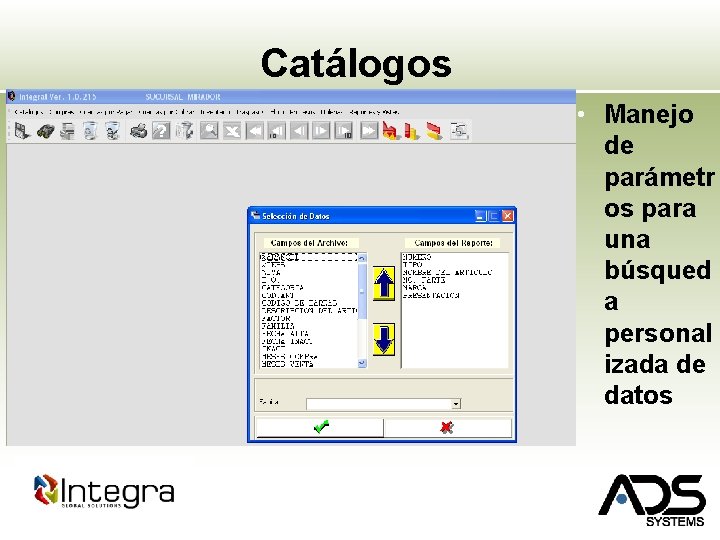 Catálogos • Manejo de parámetr os para una búsqued a personal izada de datos