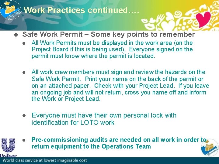 Work Practices continued…. u Safe Work Permit – Some key points to remember l