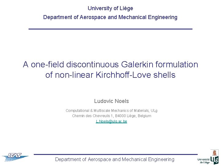 University of Liège Department of Aerospace and Mechanical Engineering A one-field discontinuous Galerkin formulation