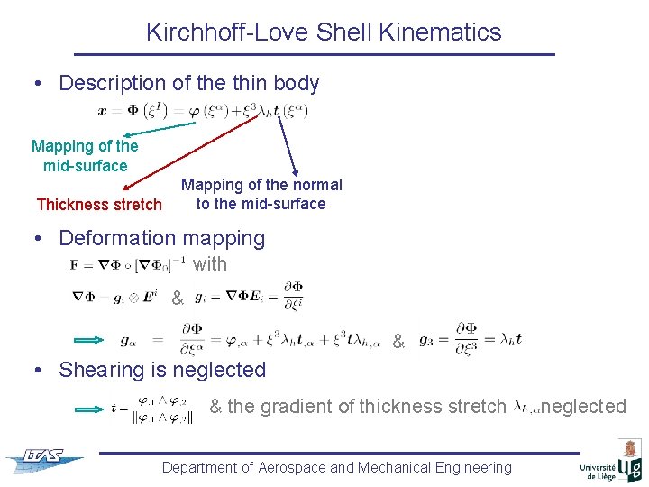 Kirchhoff-Love Shell Kinematics • Description of the thin body Mapping of the mid-surface Thickness