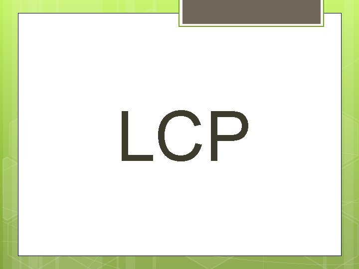 LCP 