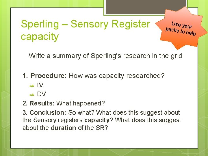 Sperling – Sensory Register capacity Use yo packs ur to help Write a summary