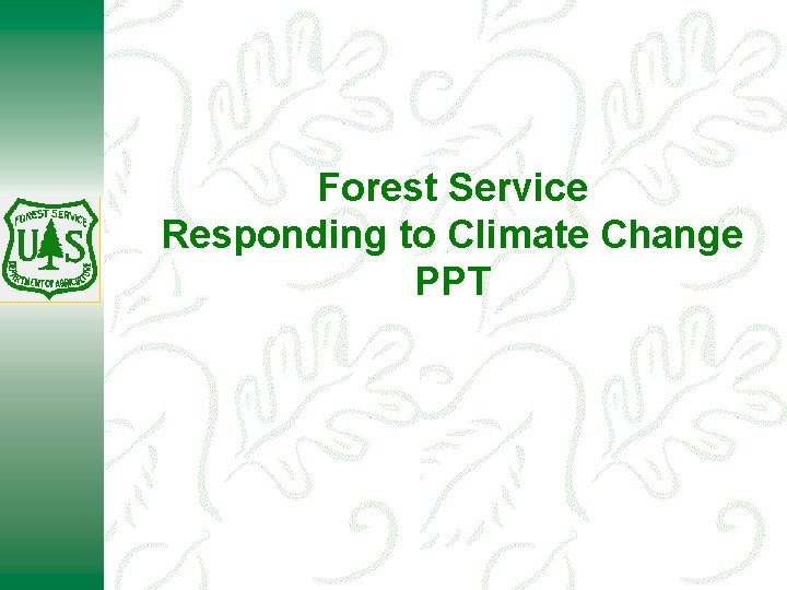 Forest Service Responding to Climate Change PPT 