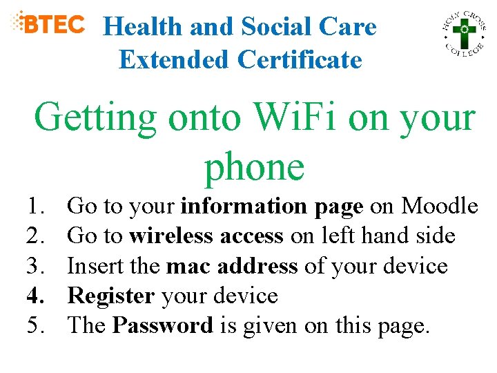 Health and Social Care Extended Certificate Getting onto Wi. Fi on your phone 1.