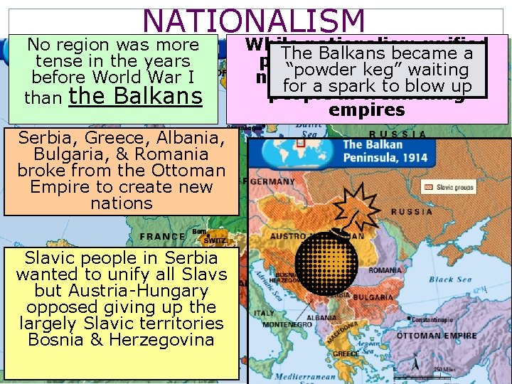 NATIONALISM No region was more tense in the years before World War I than