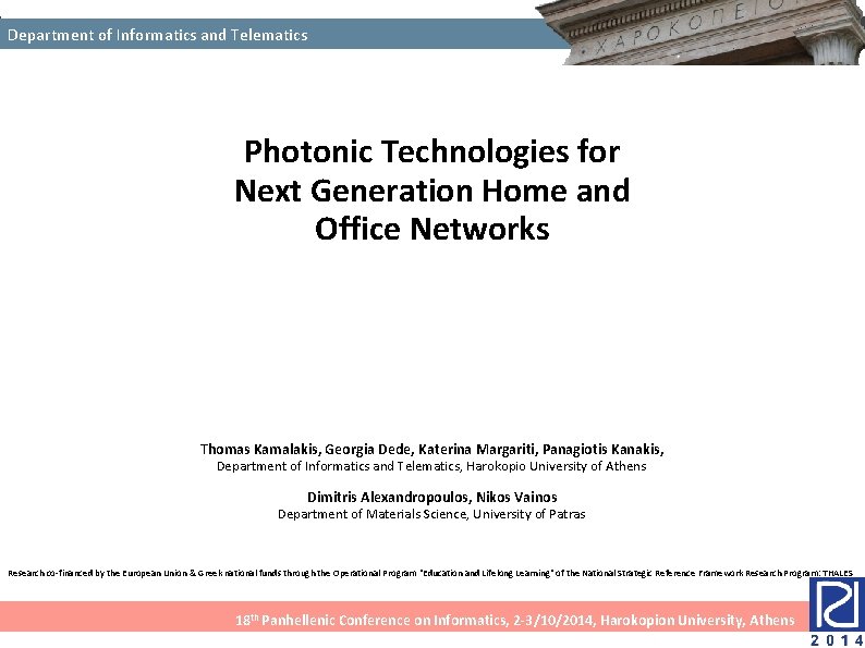 Department of Informatics and Telematics Photonic Technologies for Next Generation Home and Office Networks Department of Informatics and Telematics Photonic Technologies for Next Generation Home and Office Networks