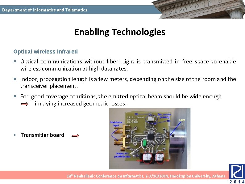 Department of Informatics and Telematics Enabling Technologies Optical wireless Infrared § Optical communications without Department of Informatics and Telematics Enabling Technologies Optical wireless Infrared § Optical communications without