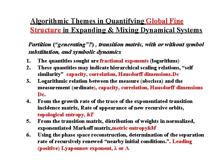 Algorithmic Themes in Quantifying Global Fine Structure in Expanding & Mixing Dynamical Systems Partition