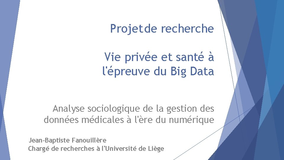 Projet de recherche Vie privée et santé à l'épreuve du Big Data Analyse sociologique