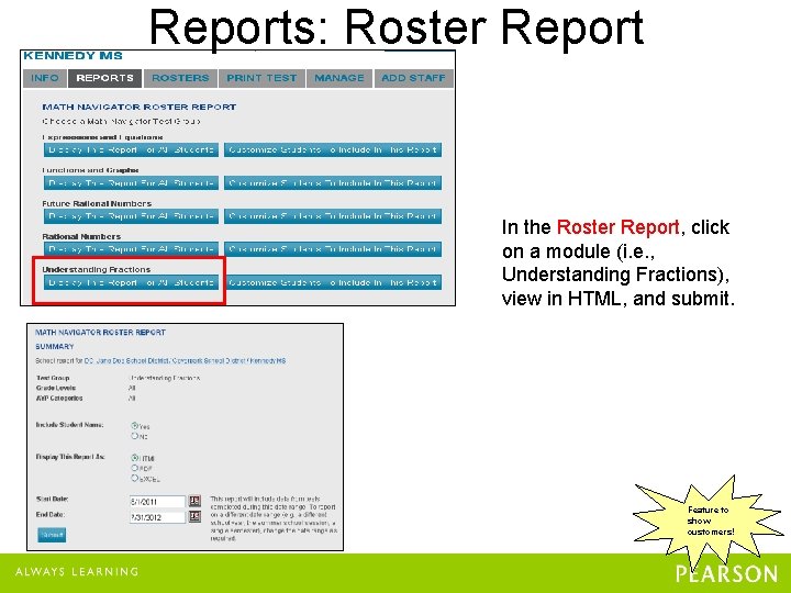 Reports: Roster Report In the Roster Report, click on a module (i. e. ,