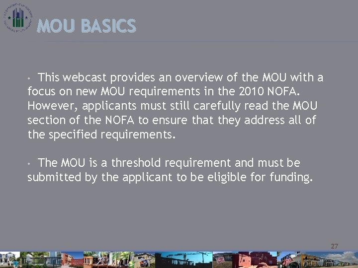 MOU BASICS This webcast provides an overview of the MOU with a focus on