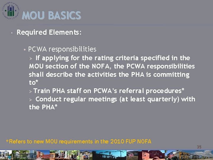 MOU BASICS • Required Elements: § PCWA responsibilities Ø If applying for the rating