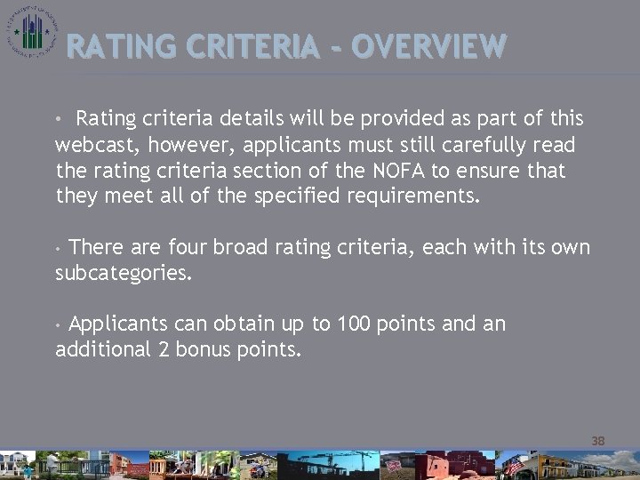 RATING CRITERIA - OVERVIEW • Rating criteria details will be provided as part of