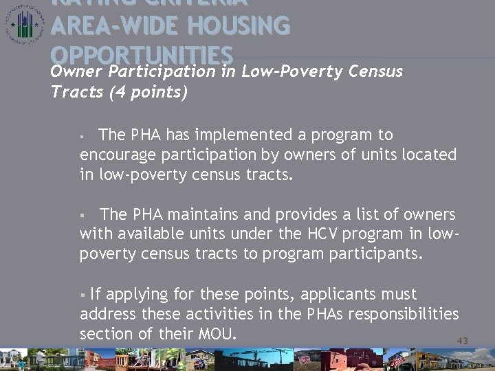 RATING CRITERIA – AREA-WIDE HOUSING OPPORTUNITIES Owner Participation in Low-Poverty Census Tracts (4 points)