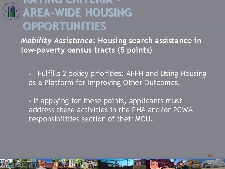RATING CRITERIA – AREA-WIDE HOUSING OPPORTUNITIES Mobility Assistance: Housing search assistance in low-poverty census