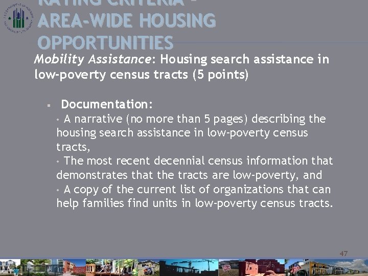 RATING CRITERIA – AREA-WIDE HOUSING OPPORTUNITIES Mobility Assistance: Housing search assistance in low-poverty census