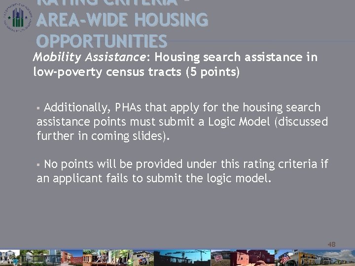 RATING CRITERIA – AREA-WIDE HOUSING OPPORTUNITIES Mobility Assistance: Housing search assistance in low-poverty census
