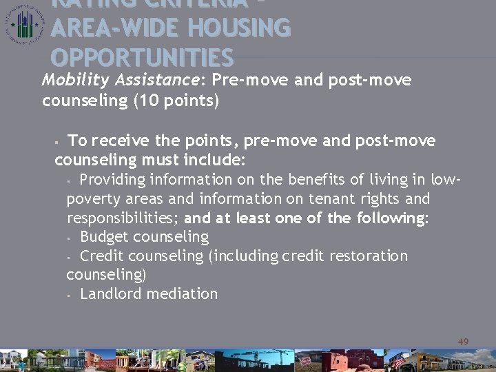 RATING CRITERIA – AREA-WIDE HOUSING OPPORTUNITIES Mobility Assistance: Pre-move and post-move counseling (10 points)