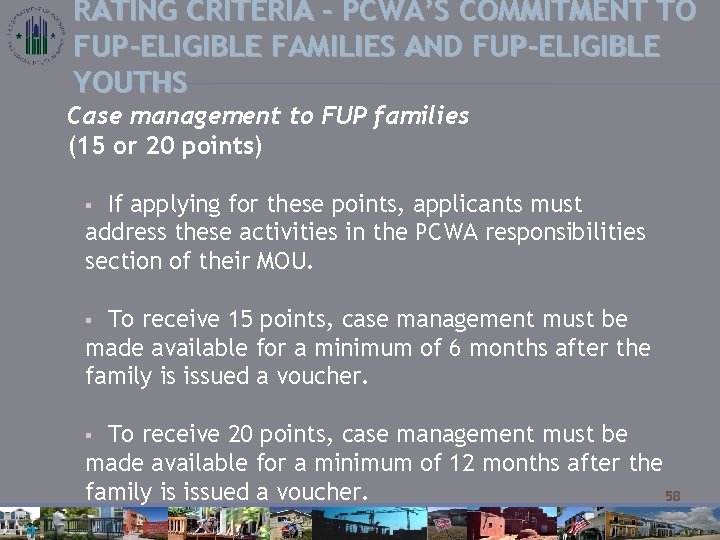 RATING CRITERIA – PCWA’S COMMITMENT TO FUP-ELIGIBLE FAMILIES AND FUP-ELIGIBLE YOUTHS Case management to