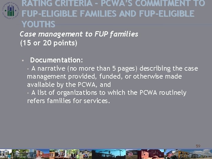 RATING CRITERIA – PCWA’S COMMITMENT TO FUP-ELIGIBLE FAMILIES AND FUP-ELIGIBLE YOUTHS Case management to