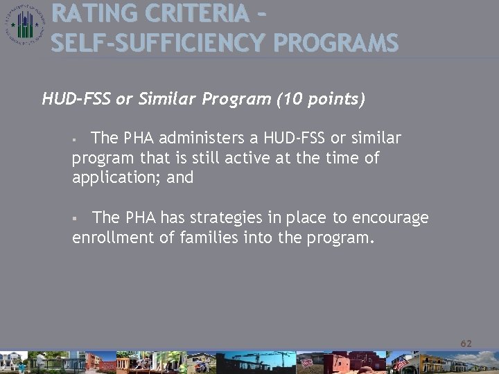 RATING CRITERIA – SELF-SUFFICIENCY PROGRAMS HUD-FSS or Similar Program (10 points) The PHA administers