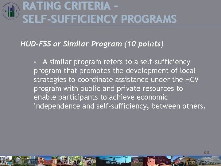 RATING CRITERIA – SELF-SUFFICIENCY PROGRAMS HUD-FSS or Similar Program (10 points) A similar program