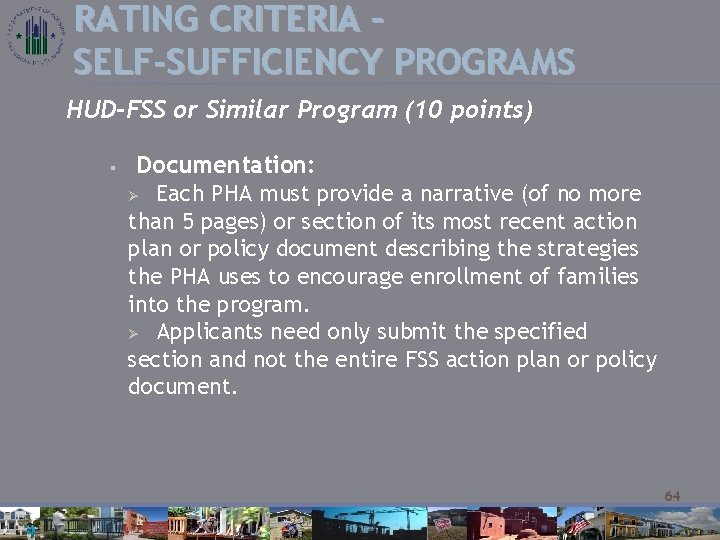 RATING CRITERIA – SELF-SUFFICIENCY PROGRAMS HUD-FSS or Similar Program (10 points) § Documentation: Ø