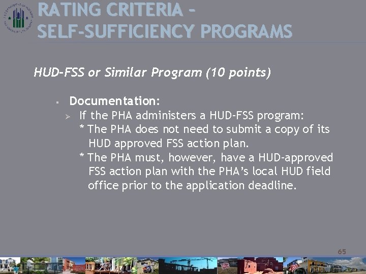 RATING CRITERIA – SELF-SUFFICIENCY PROGRAMS HUD-FSS or Similar Program (10 points) § Documentation: Ø