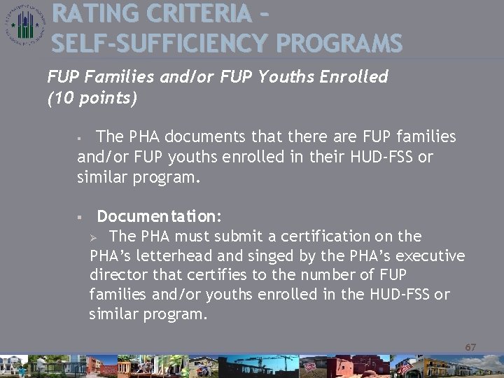 RATING CRITERIA – SELF-SUFFICIENCY PROGRAMS FUP Families and/or FUP Youths Enrolled (10 points) The