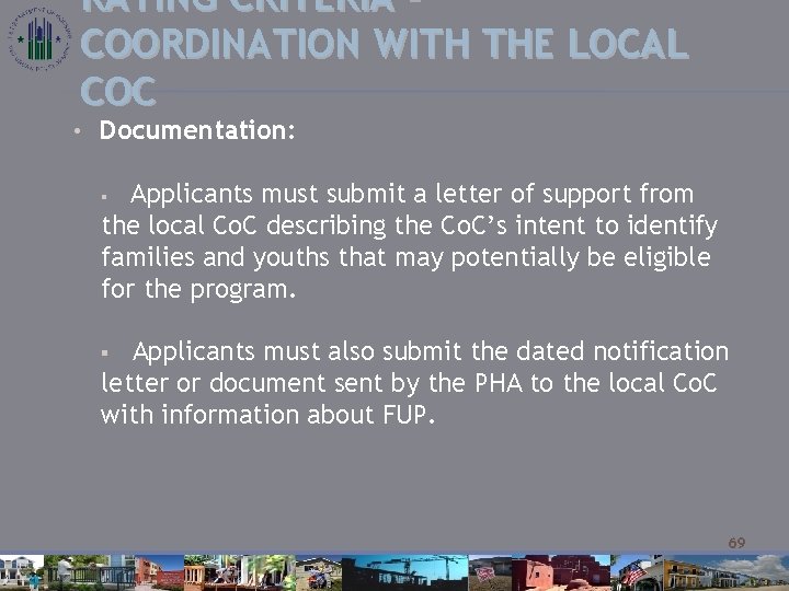 RATING CRITERIA – COORDINATION WITH THE LOCAL COC • Documentation: Applicants must submit a