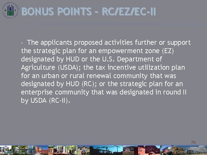 BONUS POINTS – RC/EZ/EC-II The applicants proposed activities further or support the strategic plan