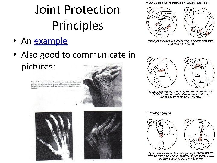 Joint Protection Principles • An example • Also good to communicate in pictures: 