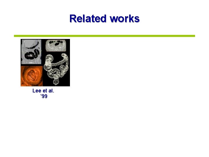Related works Lee et al. ’ 99 
