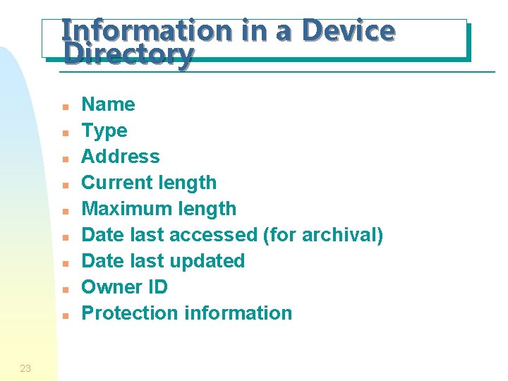 Information in a Device Directory n n n n n 23 Name Type Address Information in a Device Directory n n n n n 23 Name Type Address